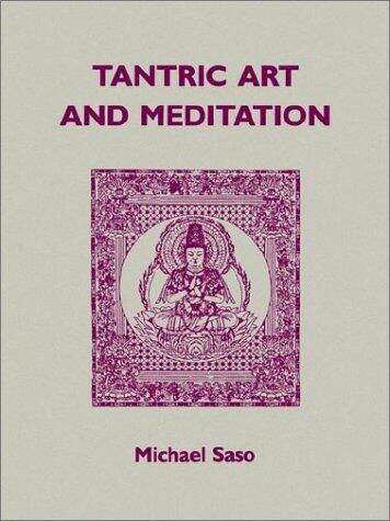 Tantric Art and Meditation: Tendai Tradition