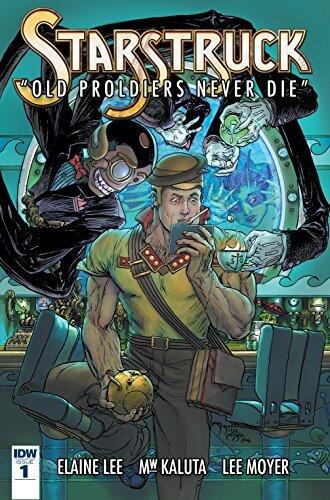 Starstruck: Old Proldiers Never Die #1