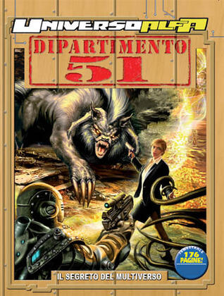Universo Alfa n. 6: Dipartimento 51 - Il segreto del multiverso