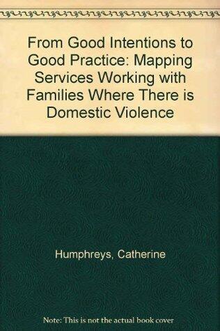 From good intentions to good practice: Mapping services working with families where there is domestic violence
