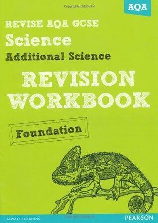 REVISE AQA: GCSE Additional Science A Revision Workbook Foundation