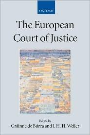 The European Court Of Justice (Academy Of European Law)