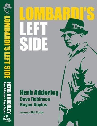 Lombardi's Left Side by Herb Adderley Published by Ascend Books (2012) Hardcover