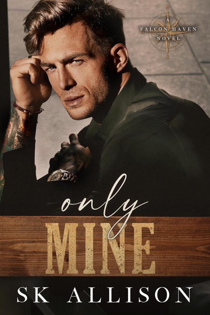 Only Mine: A Grumpy Single Dad Romance