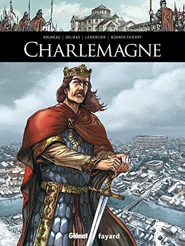 Charlemagne (Ils ont fait l'Histoire)