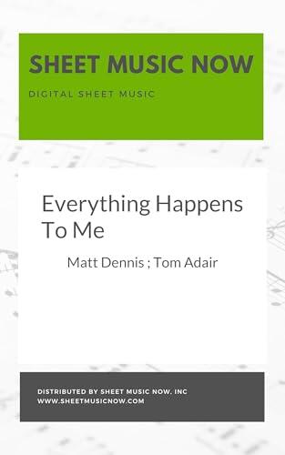 Everything Happens To Me Sheet Music