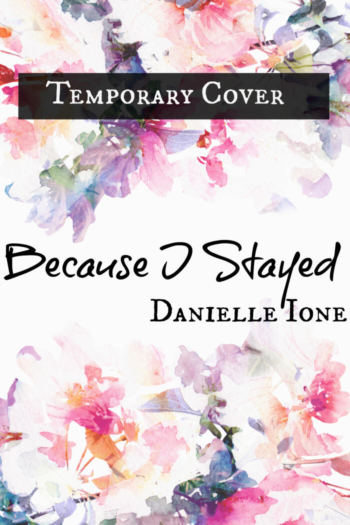 Because I Stayed