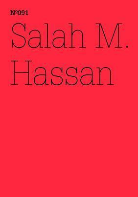 Salah Hassan: How to Liberate Marx from His Eurocentrism Notes on African/Black Marxism: 100 Notes, 100 Thoughts: Documenta Series 091 (100 Notes - ... / 100 Notizen - 100 Gedanken: Documenta