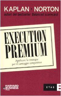 Execution Premium: Applicare la strategia per il vantaggio competitivo