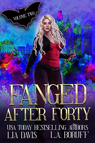 Fanged After Forty Volume Two