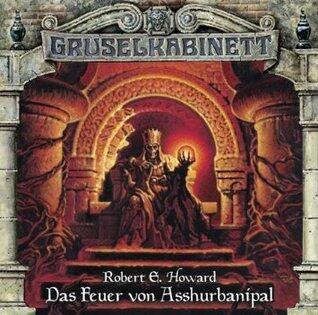Gruselkabinett 77 - Das Feuer von Asshurbanipal
