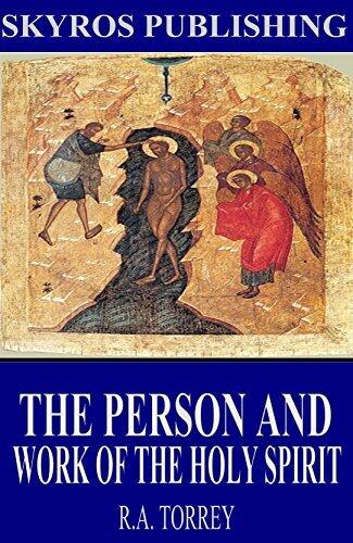 The Person and Work of the Holy Spirit