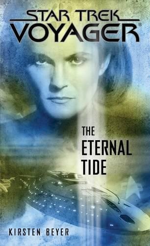 [Star Trek: Voyager: The Eternal Tide] [By: Beyer, Kirsten] [August, 2012]