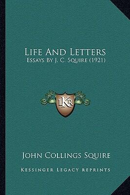 Life and Letters: Essays