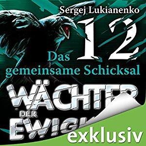 Wächter der Ewigkeit: Das gemeinsame Schicksal