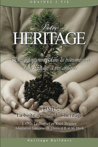 Votre Heritage Tome 2
