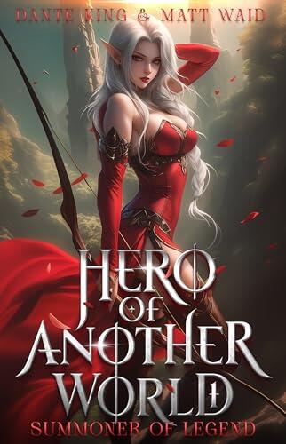 Hero of Another World: Summoner of Legend