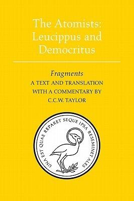 The Atomists: Leucippus and Democritus: Fragments