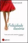 Felicidade Ilusória
