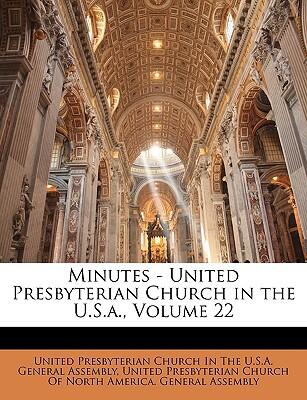 Minutes (United Presbyterian Church in the U.S.A., Volume 22)