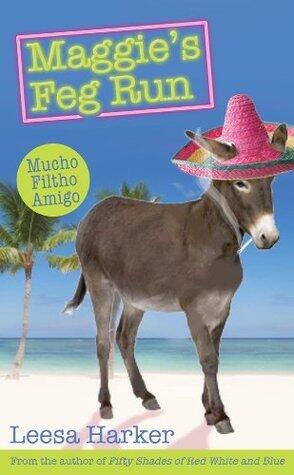 Maggie's Feg Run: Maggie Muff Trilogy, Book 3
