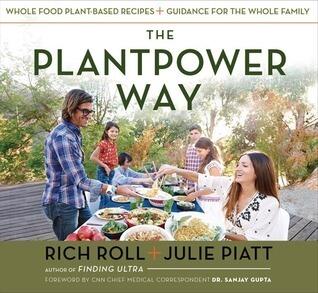 The PlantPower Way: Simple and Delicious Plant-Based Recipes for the Body, Mind, and Spirit