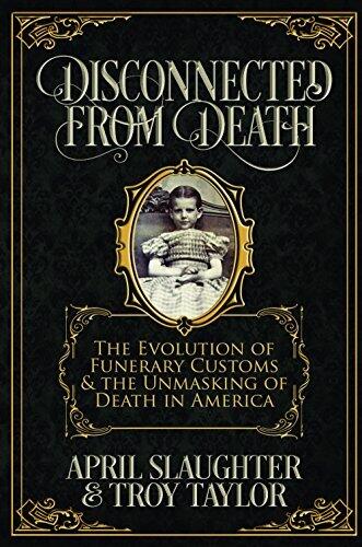 Disconnected from Death: The Evolution of Funerary Customs and the Unmasking of Death in America