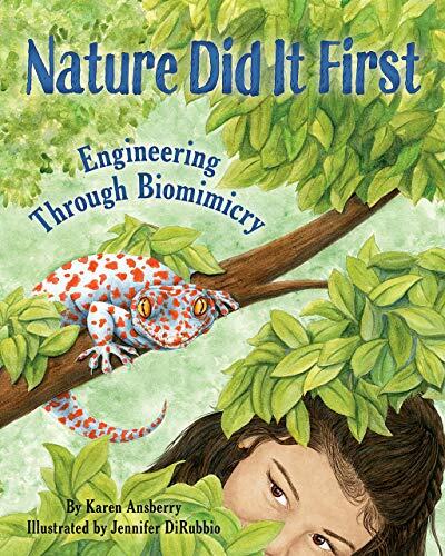 Nature Did It First: Encourage Problem-Solving and Exploration Through Nature