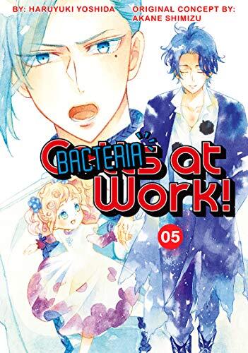 Cells at Work (Bacteria!, Vol. 5)
