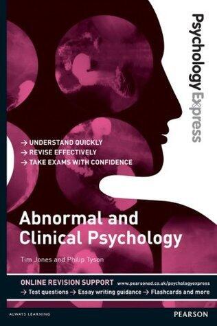 Psychology Express: Abnormal and Clinical Psychology: (Undergraduate Revision Guide)