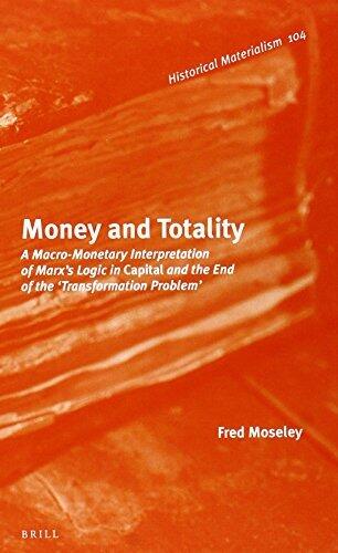 Money and Totality (Historical Materialism Book) by Fred Moseley