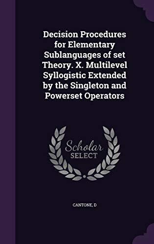 Decision Procedures for Elementary Sublanguages of Set Theory. X. Multilevel Syllogistic Extended by the Singleton and Powerset Operators