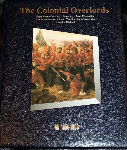 The Colonial Overlords: AD 1850-1900
