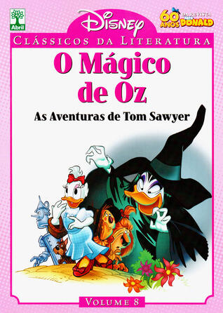 O Mágico de Oz e As Aventuras de Tom Sawyer