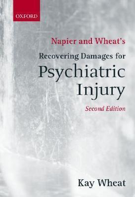 Napier and Wheat's Recovering Damages for Psychiatric Injury