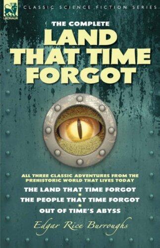 The Complete Land that Time Forgot