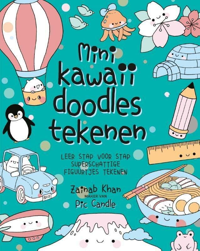 Mini Kawaii doodles tekenen: Leer stap voor stap superschattige figuurtjes tekenen