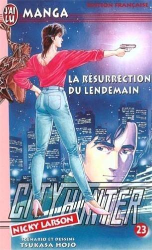 City Hunter (Nicky Larson), tome 23 : La Résurection du lendemain