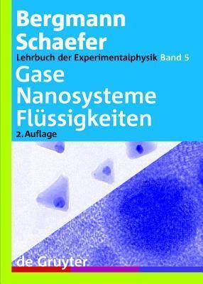 Lehrbuch der Experimentalphysik Band 5: Gase, Nanosysteme, Flüssigkeiten