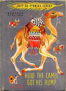How the Camel Got His Hump