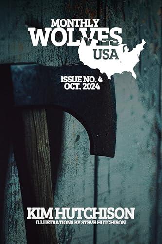 Monthly Wolves USA No. 4: Three cautionary tales