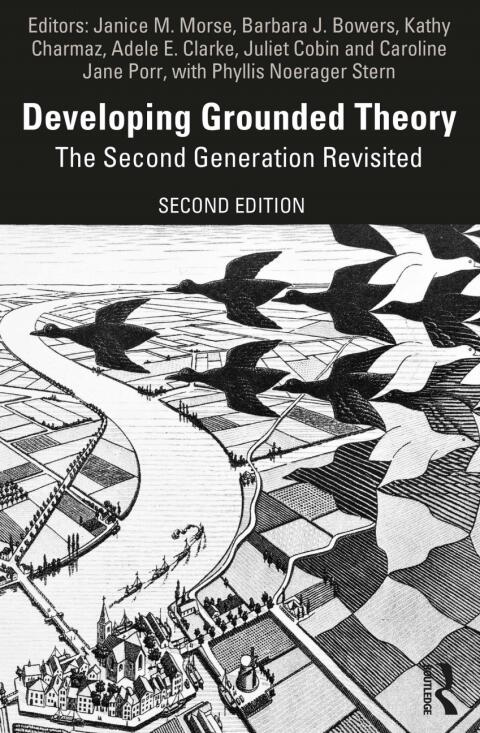 Developing Grounded Theory: The Second Generation Revisited