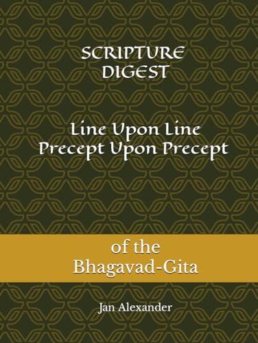 Line Upon Line Precept Upon Precept of the Bhagavad-Gita