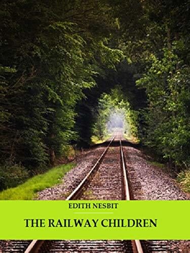 The Railway Children (Illustrated)