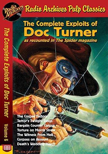 The Complete Exploits of Doc Turner, Volume 6