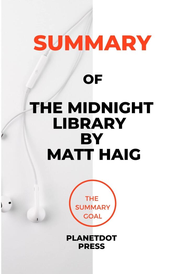 SUMMARY OF THE MIDNIGHT LIBRARY BY MATT HAIG