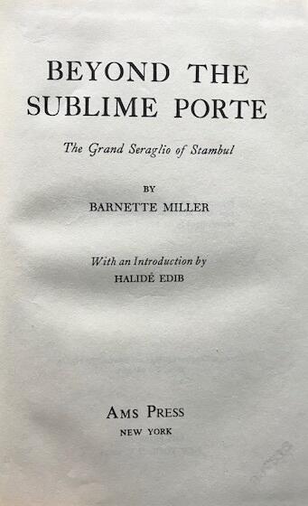 Beyond the Sublime Porte: The Grand Seraglio of Stambul