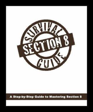 Section 8 Survival Guide