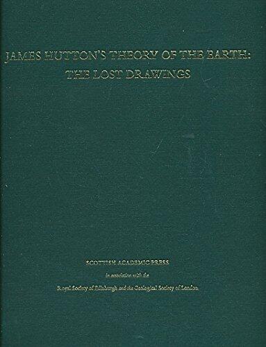 James Hutton: Theory of the Earth - The Lost Drawings
