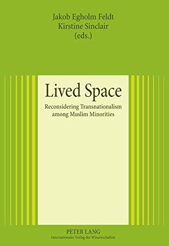 Lived Space: Reconsidering Transnationalism Among Muslim Minorities